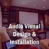 Audio/Video Design & Installation
