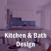 Kitchen & Bath Design
